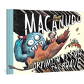 Macanudo: Optimism Is for the Brave