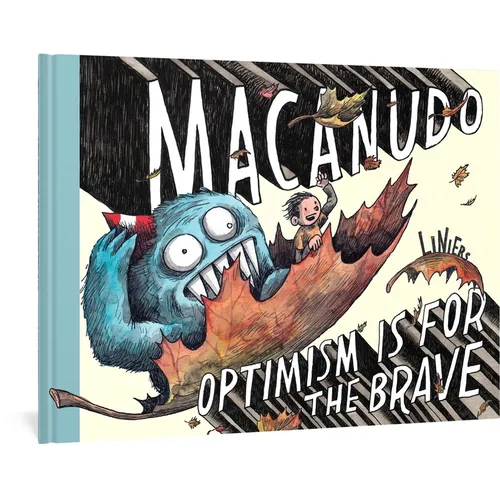 Macanudo: Optimism Is for the Brave