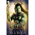 Orc's Taming: An Orc Fantasy Romance