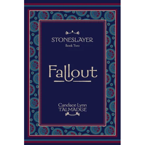 Stoneslayer: Book Two Fallout