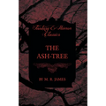 The Ash-Tree (Fantasy and Horror Classics)
