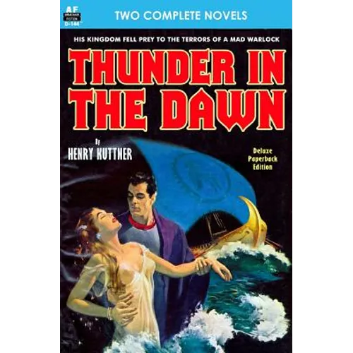 Thunder in the Dawn & The Uncanny Experiments of Dr. Varsag