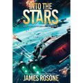 Into the Stars: Book One