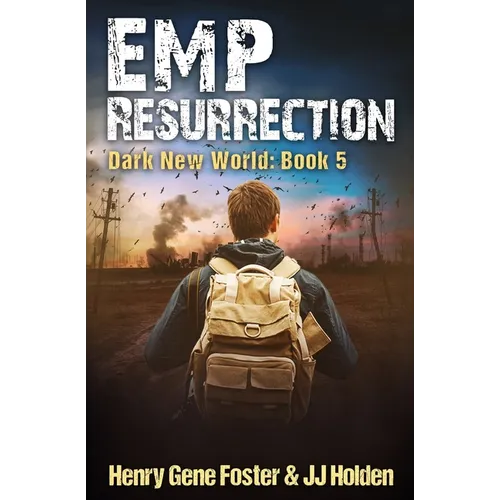 EMP Resurrection (Dark New World, Book 5) - An EMP Survival Story