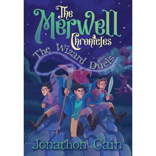The Merwell Chronicles The Wizard Duels