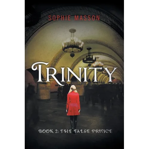 Trinity: The False Prince (Book 2)