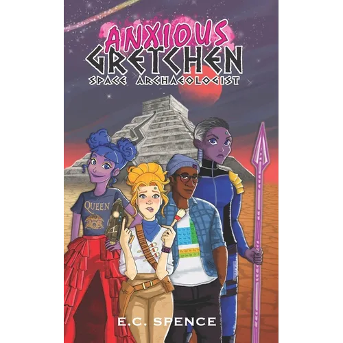 Anxious Gretchen: Space Archaeologist