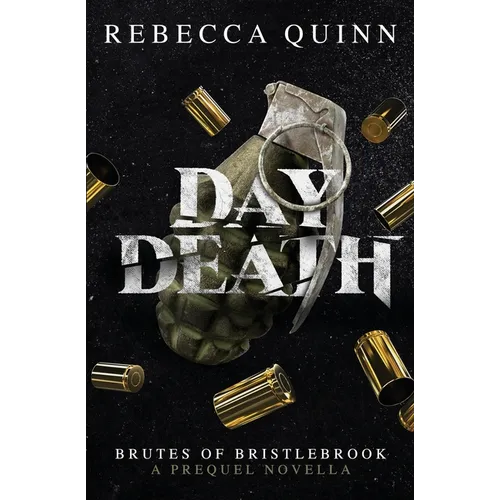 Day Death: A Brutes of Bristlebrook Prequel Novella
