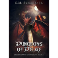 Dungeons of Delge: Descendants of Twilight Book 2