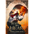 Traitor's Heart: Medieval Fantasy with Wholesome Romance