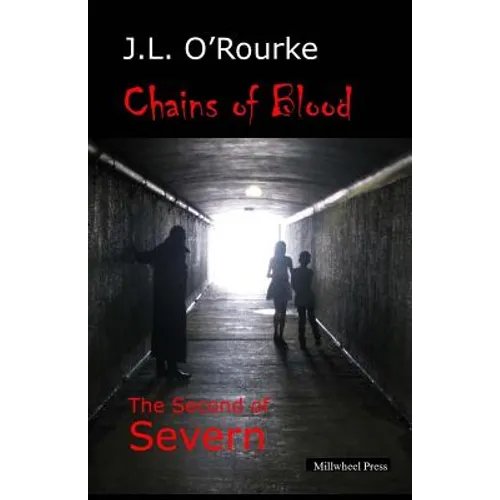 Chains of Blood: The Second of Severn