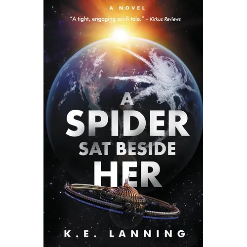 A Spider Sat Beside Her: The Melt Trilogy - Book One