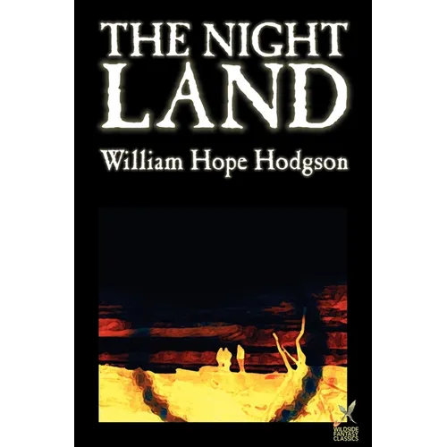 The Night Land by William Hope Hodgson, Science Fiction