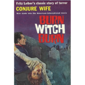 Conjure Wife: Terror, Evil, Witchcraft and Violence