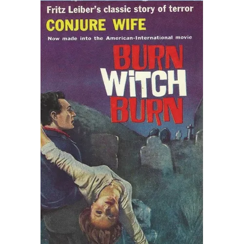 Conjure Wife: Terror, Evil, Witchcraft and Violence