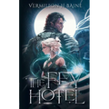 The Fey Hotel
