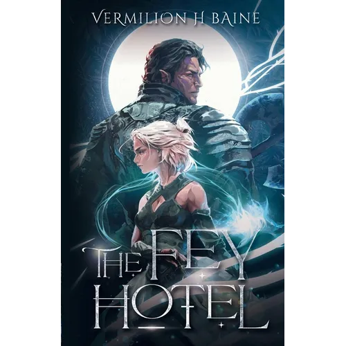 The Fey Hotel