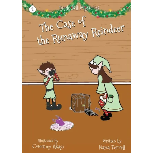The Case of the Runaway Reindeer