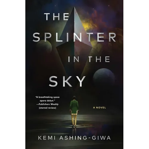 The Splinter in the Sky