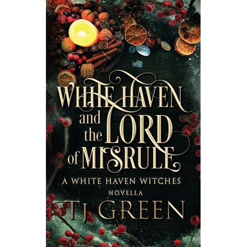 White Haven and the Lord of Misrule: Paranormal Yuletide Mysteries