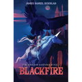 Blackfire: The Books of Bairnmoor, Volume I