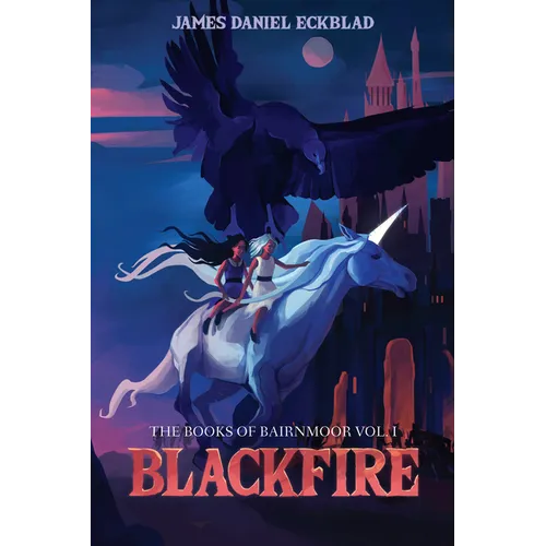 Blackfire: The Books of Bairnmoor, Volume I