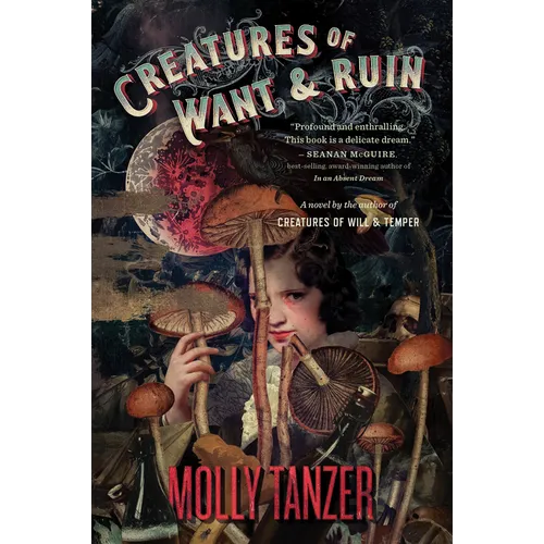 Creatures of Want and Ruin