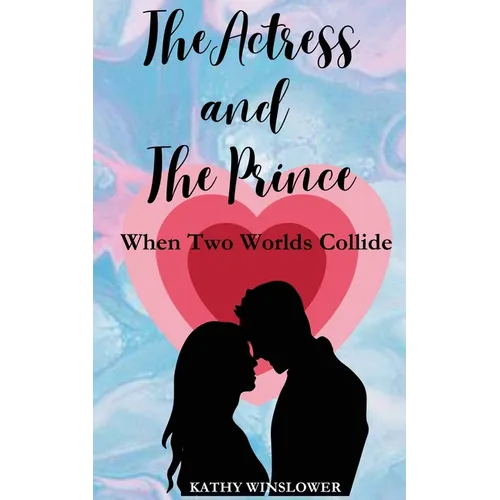 The Actress and the Prince: When Two Worlds Collide