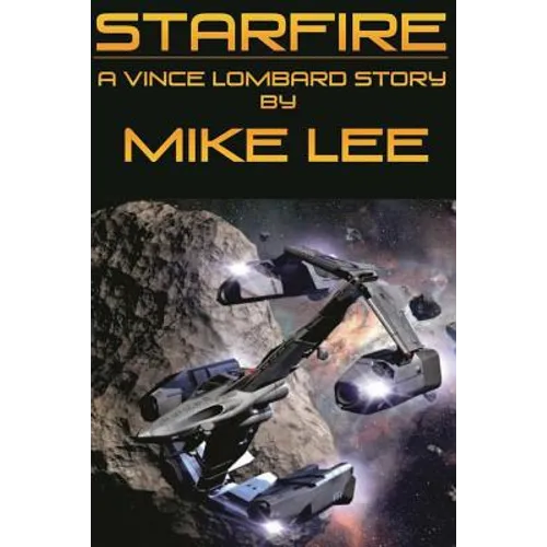 StarFire: A Vince Lombard Story