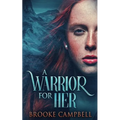 A Warrior For Her