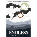 Endless: Crescent: Book One