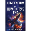 Compendium of Humanity's End