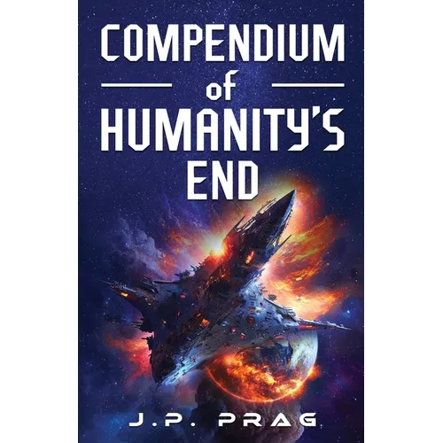 Compendium of Humanity's End
