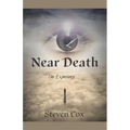Near Death: The Experience,,,