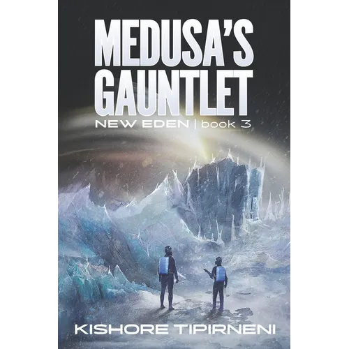 Medusa's Gauntlet: New Eden - book 3