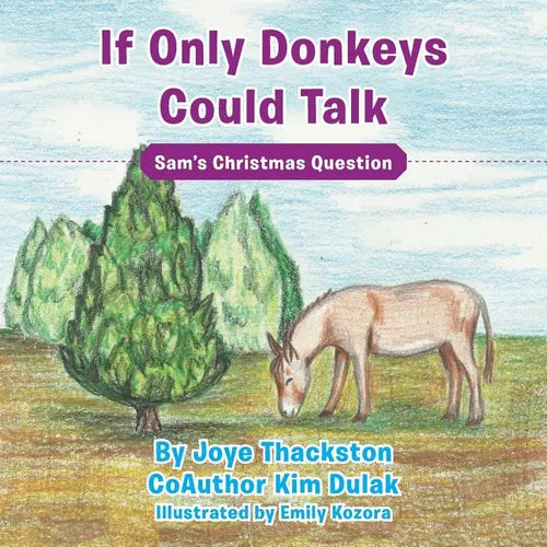 If Only Donkeys Could Talk: Sam's Christmas Question