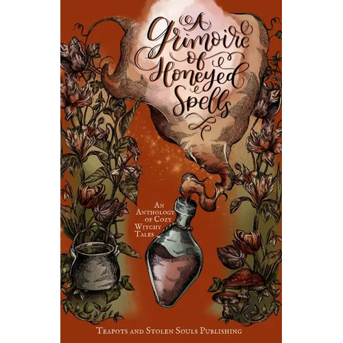A Grimoire of Honeyed Spells