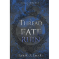A Thread of Fate and Ruin