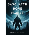 Sasquatch Home Planet
