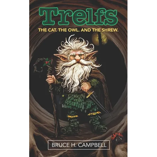 Trelfs: The cat. The owl. And the shrew.