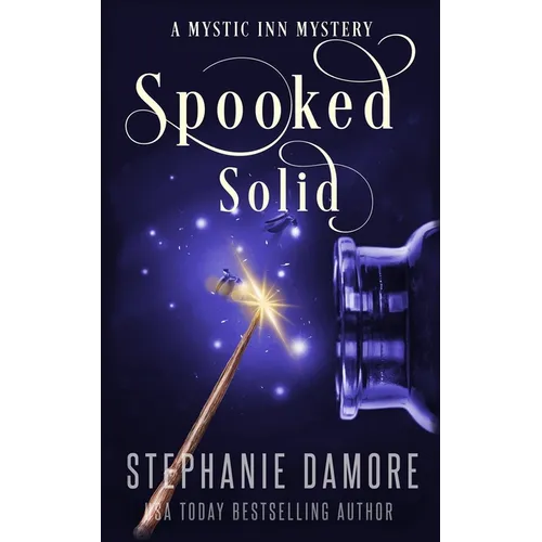 Spooked Solid: A Paranormal Cozy Mystery