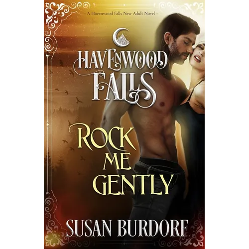 Rock Me Gently: A Havenwood Falls Novel