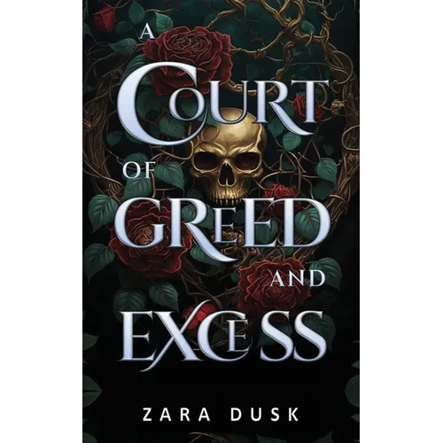 A Court of Greed and Excess: A steamy enemies-to-lovers fae fantasy romance