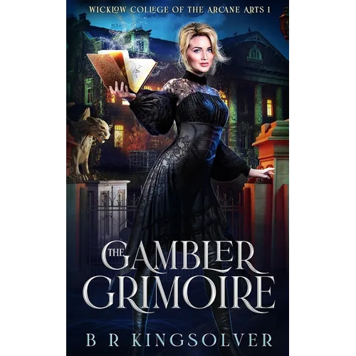 The Gambler Grimoire: An Urban Fantasy Mystery