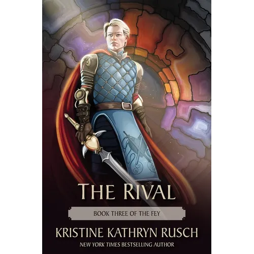 The Rival: Book Three of The Fey