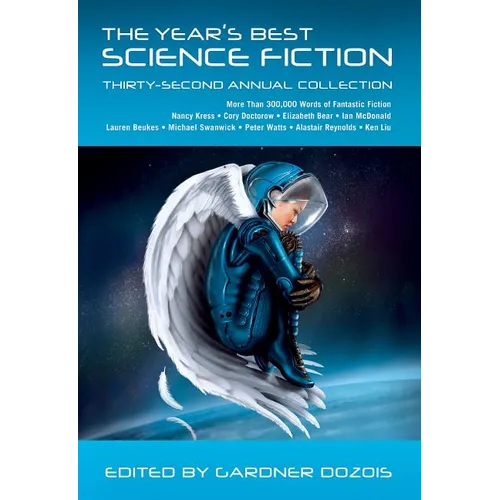 The Year's Best Science Fiction: Thirty-Second Annual Collection