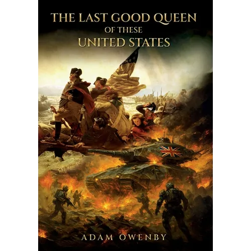 The Last Good Queen of These United States