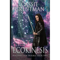 Ecokinesis: The Ability to Control Nature