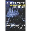 Supercute Second Future