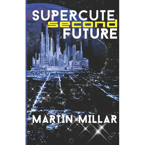 Supercute Second Future